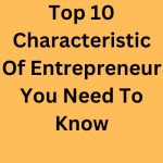 Characteristics of Entrepreneur