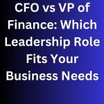 CFO vs VP of Finance