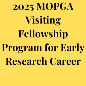 2025 MOPGA Visiting Fellowship Program